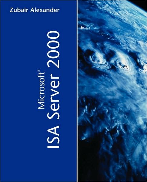 Cover for Zubair Alexander · Microsoft ISA Server 2000 (Paperback Book) (2001)