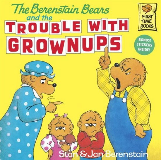 Cover for Stan Berenstain · The Berenstain Bears and the Trouble with Grownups - First Time Books (R) (Paperback Book) (1992)
