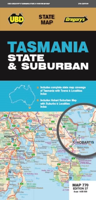 Cover for UBD Gregory's · Tasmania State &amp; Suburban Map 770 27th ed - State Map (Map) [Twenty-seventh edition] (2019)