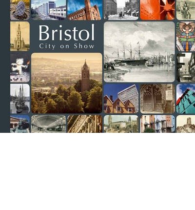 Cover for Andrew Foyle · Bristol: City on Show (Paperback Book) (2012)