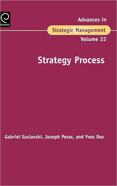Cover for Gabriel Szulanski · Strategy Process - Advances in Strategic Management (Hardcover Book) (2005)