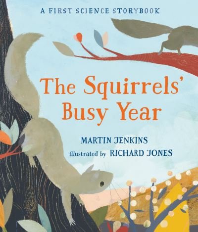 Cover for Martin Jenkins · The squirrels' busy year (Book) [First U.S. edition. edition] (2018)