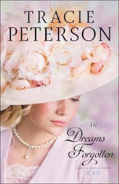 Cover for Tracie Peterson · In Dreams Forgotten (Paperback Book) (2018)