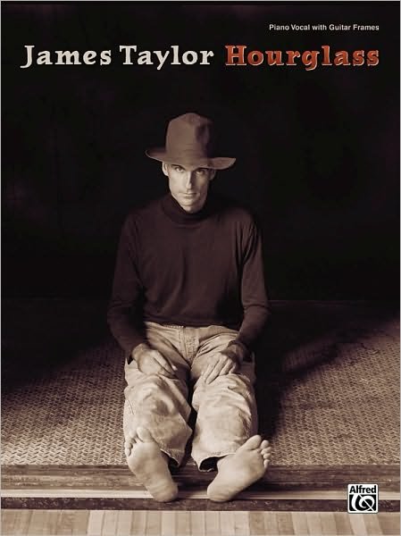 Cover for James Taylor · James Taylor: Hourglass - Piano Vocal with Guitar Frames (Paperback Book) (1997)