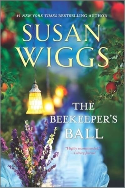 Cover for Susan Wiggs · The Beekeeper's Ball (Book) (2016)