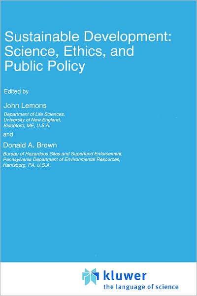 John Ed. Lemons · Sustainable Development: Science, Ethics, and Public Policy - Environmental Science and Technology Library (Hardcover Book) [1995 edition] (1995)