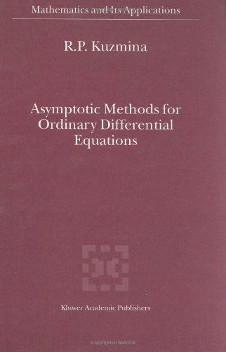 Cover for R.p. Kuzmina · Asymptotic Methods for Ordinary Differential Equations - Mathematics and Its Applications (Hardcover Book) (2000)