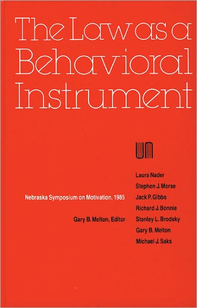 Cover for Nebraska Symposium · Nebraska Symposium on Motivation, 1985, Volume 33: The Law as a Behavioral Instrument - Nebraska Symposium on Motivation (Hardcover Book) (1986)