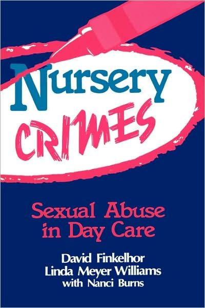 Nursery Crimes: Sexual Abuse in Day Care - David Finkelhor - Libros - SAGE Publications Inc - 9780803934009 - 18 de enero de 1989