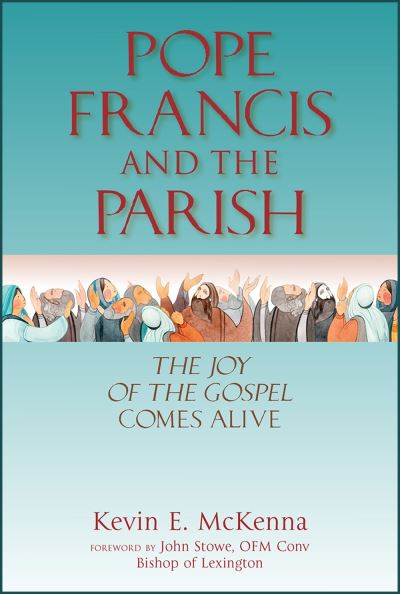 Cover for Kevin E McKenna · Pope Francis and the Parish (Paperback Book) (2022)