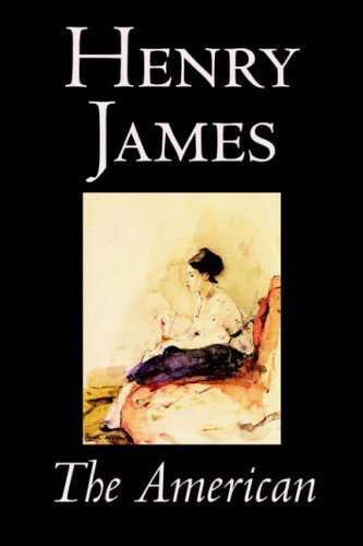The American - Henry James - Bøger - Wildside Press - 9780809594009 - 1. marts 2004