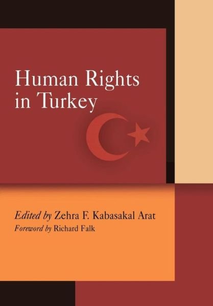 Cover for Zehra F Kabasakal Arat · Human Rights in Turkey - Pennsylvania Studies in Human Rights (Gebundenes Buch) (2007)