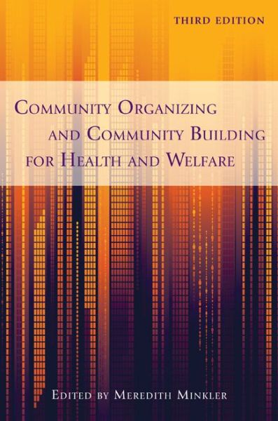 Cover for Meredith Minkler · Community Organizing and Community Building for Health and Welfare (Paperback Book) [3 Revised edition] (2012)