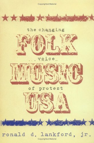 Cover for Folk Music of USA · Changing the Voice of Protest. Ronald Lankford Jr. 208pg (Buch) (2005)