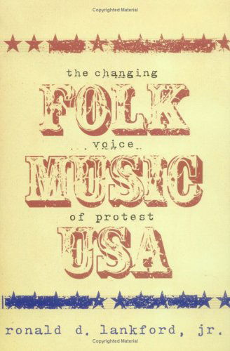 Cover for Folk Music of USA · Changing the Voice of Protest. Ronald Lankford Jr. 208pg (Book) (2005)