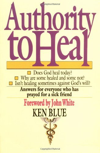 Cover for Ken M Blue · Authority to Heal (Paperback Book) (1987)