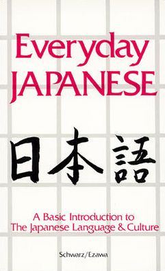 Everyday Japanese - Edward Schwarz - Books - NTC Publishing Group,U.S. - 9780844285009 - May 16, 1985