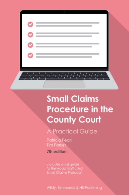 Small Claims Procedure in the County Court: A Practical Guide - Patricia Pearl - Books - Wildy, Simmonds and Hill Publishing - 9780854903009 - September 15, 2021