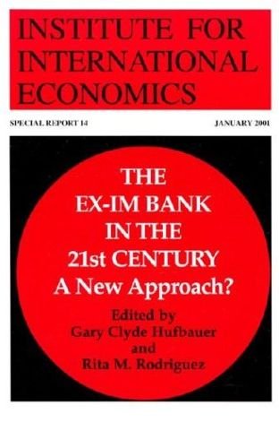 Cover for Gary Clyde Hufbauer · The Ex–Im Bank in the 21st Century – A New Approach? (Paperback Book) (2001)