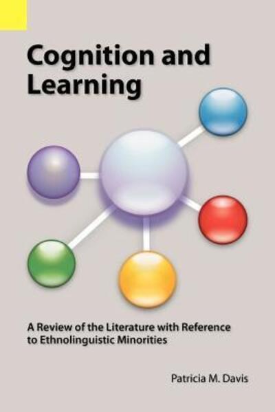 Cover for Patricia M Davis · Cognition and Learning: a Review of the Literature with Reference to Ethnolinguistic Minorities (Paperback Book) (1996)