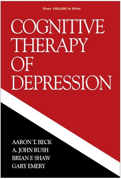 Cover for Beck, Aaron T., M.D. · Cognitive Therapy of Depression, First Edition - The Guilford Clinical Psychology and Psychopathology Series (Gebundenes Buch) (1980)