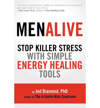 Cover for Jed Diamond Ph.d · Menalive:  Stop Killer Stress with Simple Energy Healing Tools (Paperback Book) (2012)