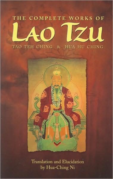 Cover for Hua-Ching Ni · The Complete Works of Lao Tzu: Tao Teh Ching and Hua Hu Ching (Taschenbuch) (1979)