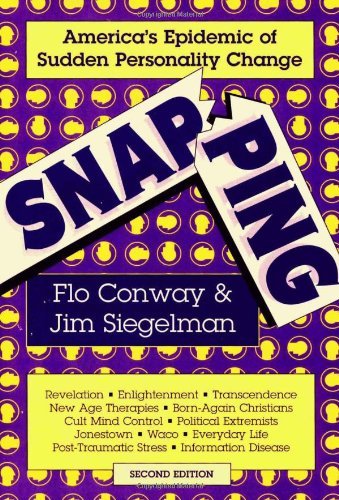 Snapping: America's Epidemic of Sudden Personality Change, 2nd Edition - Jim Siegelman - Books - Stillpoint Press, Inc. - 9780964765009 - April 13, 2005