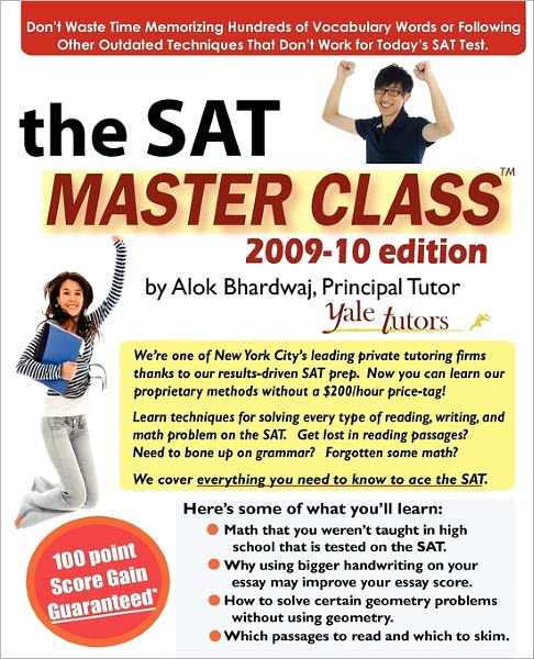 Cover for Alok Bhardwaj · The Sat Master Class: Comprehensive Sat Prep:  Learn Techniques to Ace the Sat. (Paperback Book) (2009)