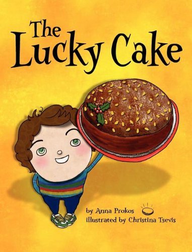Cover for Anna Prokos · The Lucky Cake (Innbunden bok) (2011)