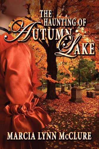 Cover for Marcia Lynn Mcclure · The Haunting of Autumn Lake (Paperback Book) (2011)