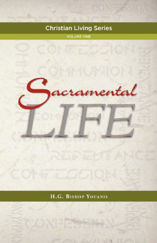 Cover for Bishop Youanis · Sacramental Life (Paperback Book) [Large type / large print edition] (2012)