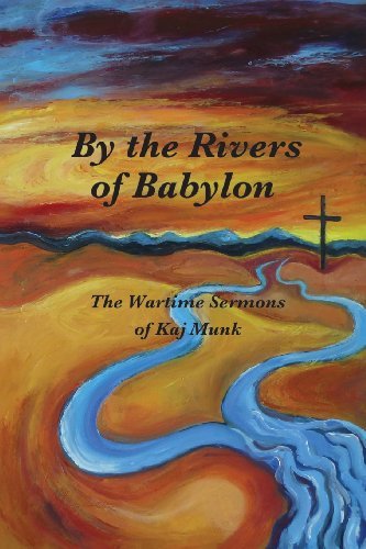 By the Rivers of Babylon - Kaj Munk - Boeken - New Nordic Press - 9780989601009 - 20 juni 2013