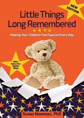 Cover for Susan Newman · Little Things Long Remembered: Making Your Children Feel Special Every Day (Paperback Book) (2014)