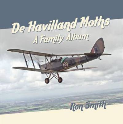 Cover for Ron Smith · De Havilland Moths: A Family Album (Taschenbuch) (2015)