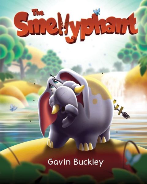 Cover for Gavin Buckley · The Smellyphant (Paperback Book) (2015)