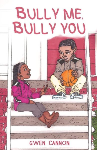 Cover for Gwen Cannon · Bully Me Bully You (Paperback Bog) (2016)