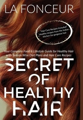 Cover for La Fonceur · Secret of Healthy Hair (Full Color Print) (Gebundenes Buch) (2024)