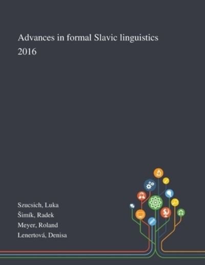 Cover for Luka Szucsich · Advances in Formal Slavic Linguistics 2016 (Pocketbok) (2020)