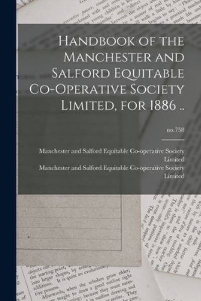 Cover for Manchester and Salford Equitable Co-O · Handbook of the Manchester and Salford Equitable Co-operative Society Limited, for 1886 ..; no.758 (Taschenbuch) (2021)