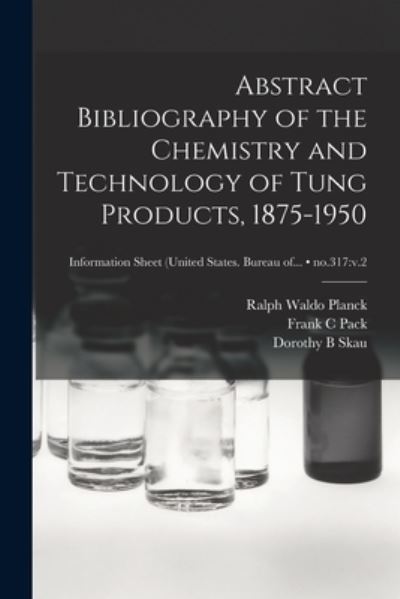 Cover for LLC Creative Media Partners · Abstract Bibliography of the Chemistry and Technology of Tung Products, 1875-1950; no.317 (Paperback Book) (2021)