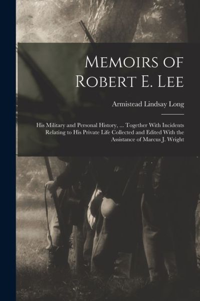 Cover for Armistead Lindsay Long · Memoirs of Robert E. Lee (Bog) (2022)