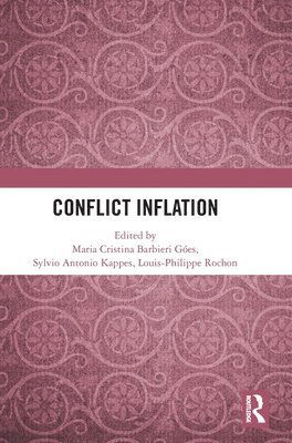 Conflict Inflation -  - Books - Taylor & Francis Ltd - 9781032988009 - March 11, 2025