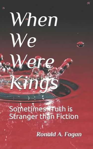 Cover for Ronald a Fagan · When We Were Kings (Paperback Book) (2019)