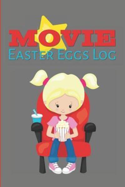 Cover for Larkspur &amp; Tea Publishing · Movie Easter Eggs Log (Paperback Book) (2019)