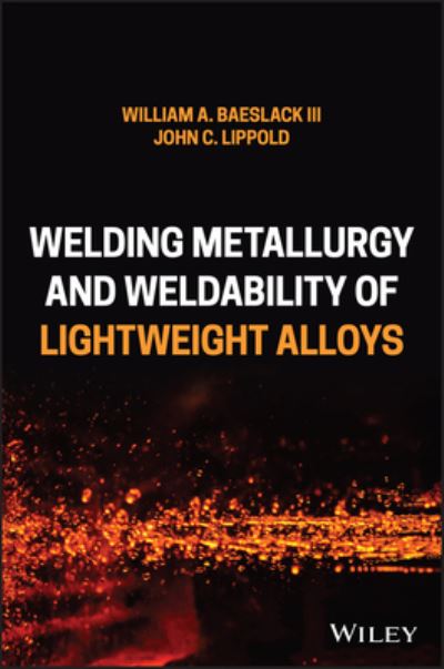 Cover for Baeslack · Welding Metallurgy and Weldability of Lightweight Alloys (Hardcover Book) (2026)