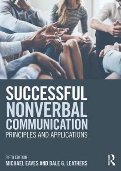 Cover for Eaves, Michael (Valdosta State University, USA) · Successful Nonverbal Communication: Principles and Applications (Paperback Book) (2017)