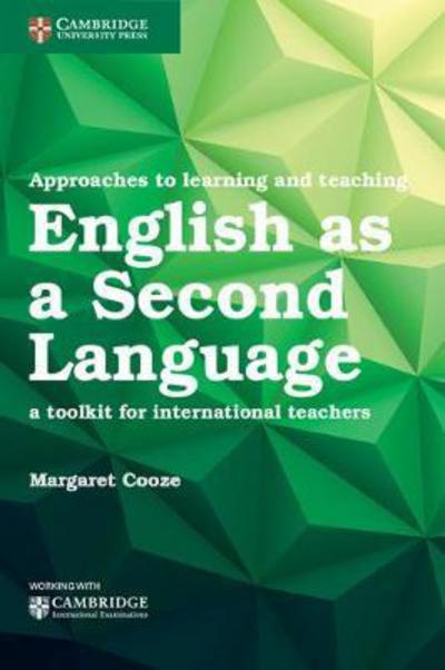 Cover for Margaret Cooze · Approaches to Learning and Teaching English as a Second Language: A Toolkit for International Teachers (Pocketbok) [New edition] (2017)