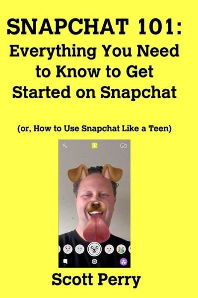 Cover for Scott Perry · Snapchat 101 (Paperback Bog) (2016)