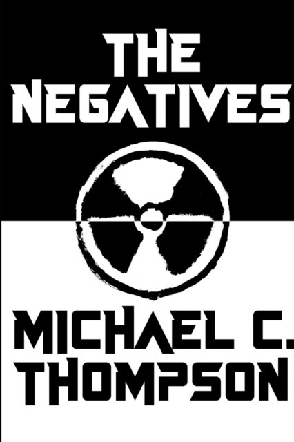 Cover for Michael Thompson · The Negatives (Taschenbuch) (2018)